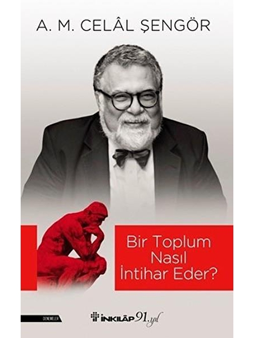 İnkılap Kitabevi Bir Toplum Nasıl İntihar Eder? - Celal Şengör