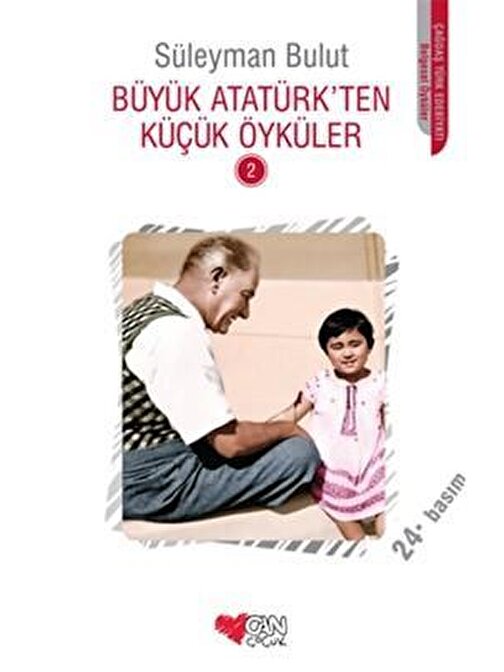 Can Yayınları Büyük Atatürkten Küçük Öyküler 2 - Süleyman Bulut