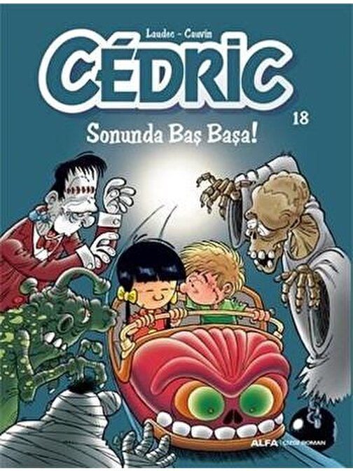 Cedric 18 - Sonunda Baş Başa!