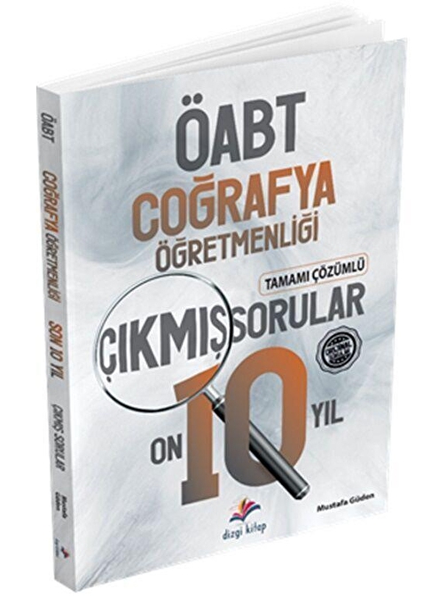 Kpss Öabt Coğrafya Öğretmenliği Son 10 Yıl Çözümlü Orijinal Çıkmış Sınav Soruları Dizgi Kitap