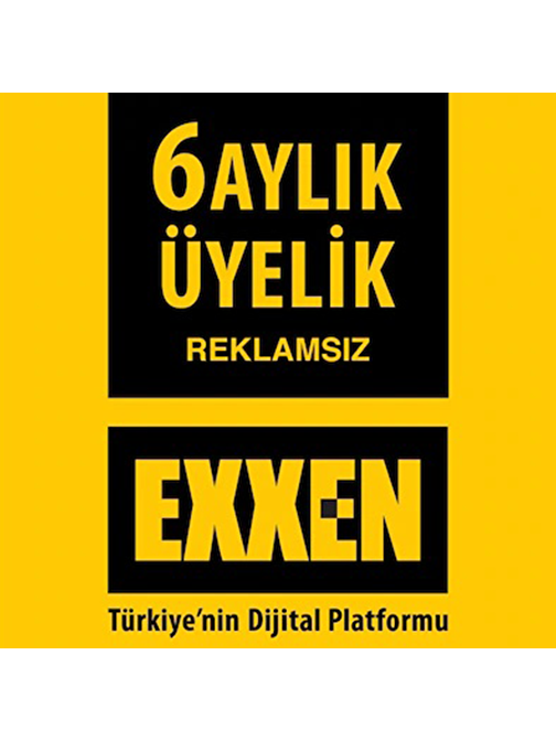 Exxen 6 Aylık Reklamsız Üyelik Paketi - Dijital Abonelik