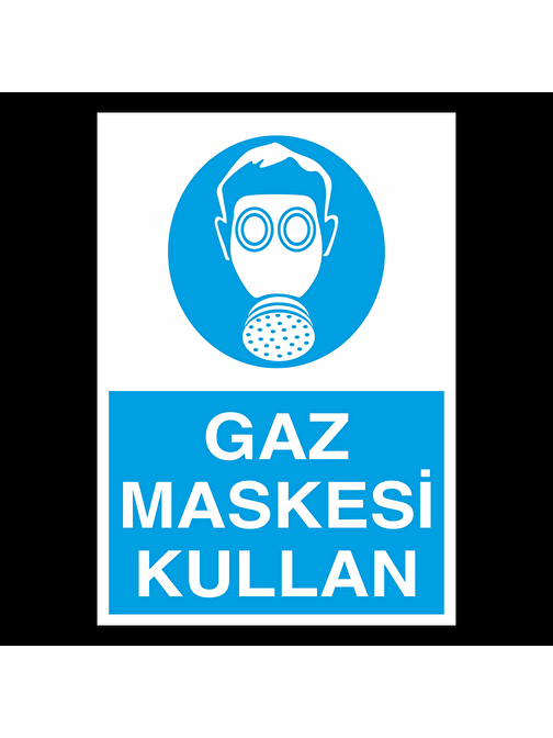 technopa Gaz Maskesi Kullan Uyarı Levhası