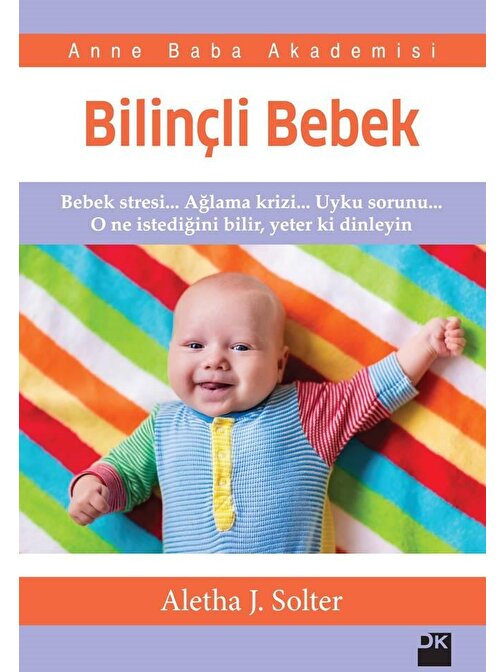 Doğan Yayınları Bilinçli Bebek - Aletha J.Solter
