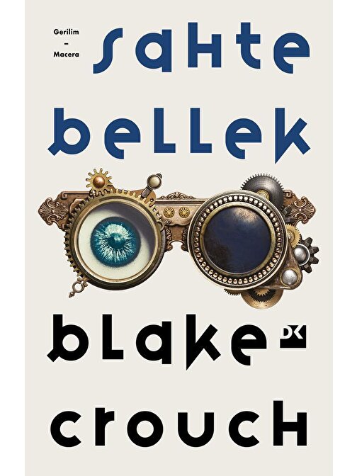 Doğan Kitap Sahte Bellek - Blake Crouch