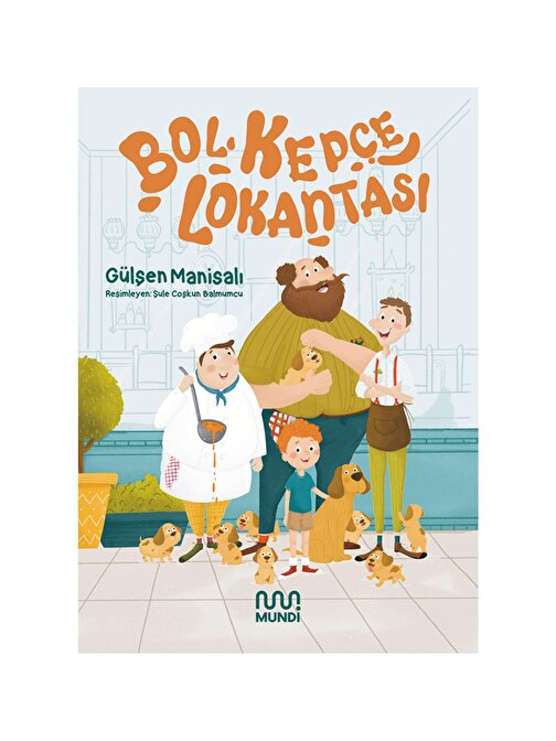 Mundi Çocuk Can Kitap - Bol Kepçe Lokantası - Gülşen Manisalı