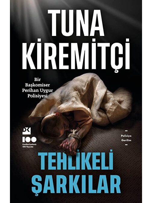 Doğan Kitap Tehlikeli Şarkılar - Tuna Kiremitçi