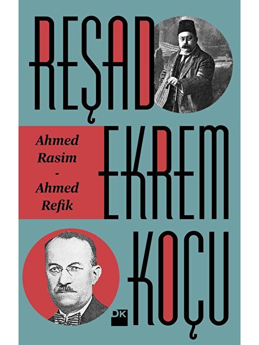 Doğan Yayınları Ahmed Rasim - Ahmed Refik