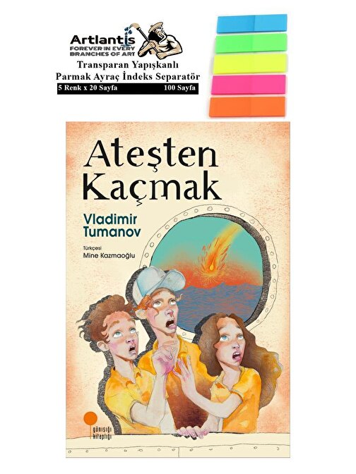 Artlantis Ateşten Kaçmak - Vladimir Tumanov Karton Kapak 212 Sayfa + Fosforlu Transparan Kitap Ayracı