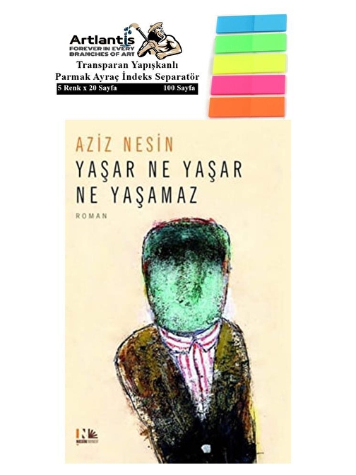 Yaşar Ne Yaşar Ne Yaşamaz Aziz Nesin 341 Sayfa Karton Kapak 1 Adet Fosforlu Transparan Kitap Ayraç 1 Paket