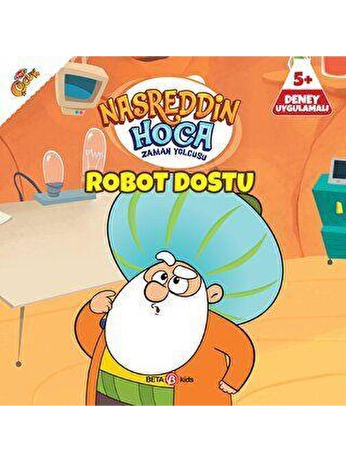 Beta Yayınevi Beta Kids Nasreddin Hoca Zaman Yolcusu - Robot Dostu