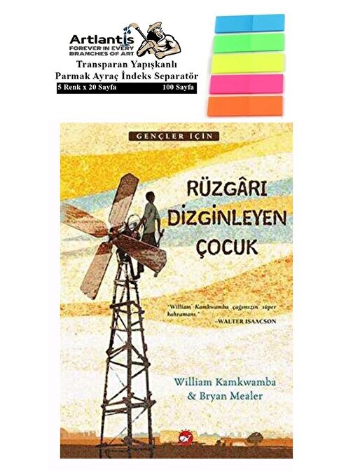 Artlantis Rüzgarı Dizginleyen Çocuk William Kamkwamba 264 Sayfa Karton Kapak 1 Adet Fosforlu Transparan Kitap Ayraç 1 Paket
