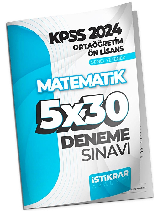 İstikrar Akademi Kpss 2024 Ortaöğretim Ön Lisans Genel Yetenek Matematik 5X30 Deneme Sınavı