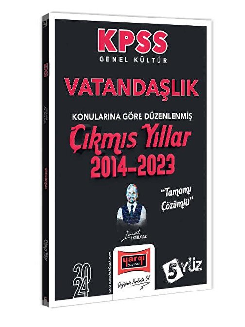 Yargı Yayınları Yargı 2024 KPSS Genel Kültür Vatandaşlık Konularına Göre Düzenlenmiş Tamamı Çözümlü Çıkmış Yıllar 2014-2023