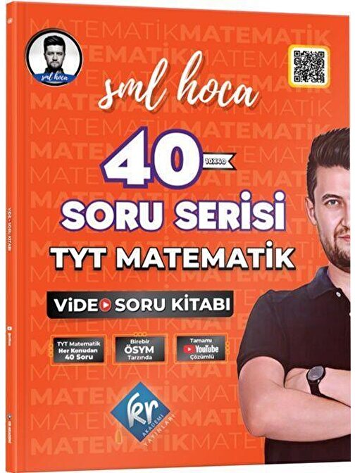 KR Akademi Yayınları TYT Matematik 40 Soru Serisi Video Soru Kitabı SML Hoca KR Akademi