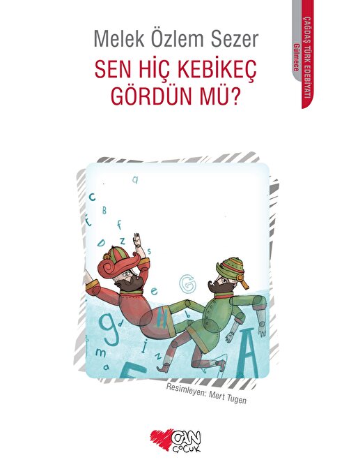 Sen Hiç Kebikeç Gördün mü?