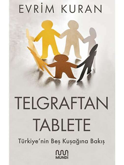 Destek Yayınları Telgraftan Tablete - Evrim Kuram