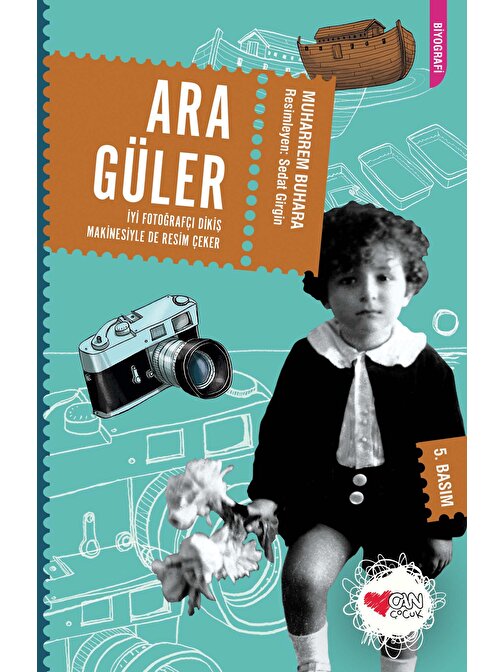 Can Çocuk Yayınları Ara Güler: İyi Fotoğrafçı Dikiş Makinesiyle De Resim Çeker