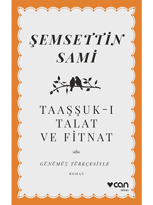 Taaşşuk-ı Talat ve Fitnat (Günümüz Türkçesiyle)