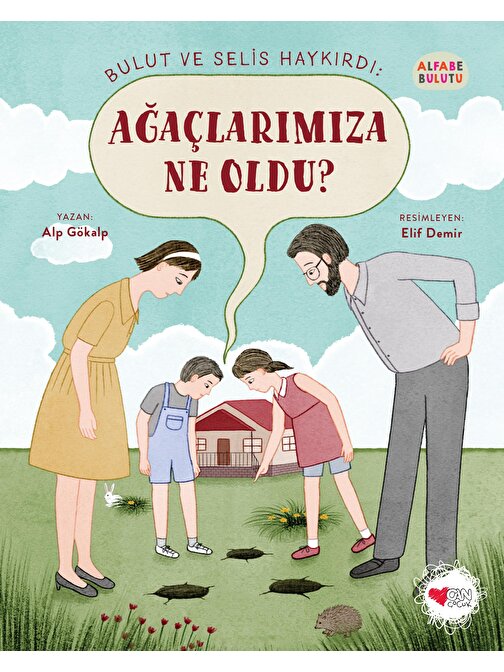 Bulut ve Selis Haykırdı: Ağaçlarımıza Ne Oldu?