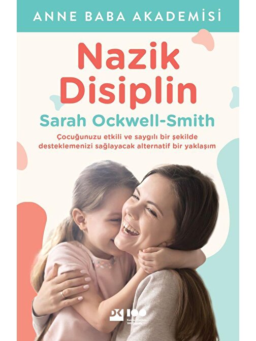 Doğan Yayınları Nazik Disiplin - Sarah Ockwell-Smith