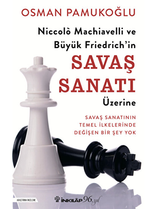 İnkilap Kitapevi Niccolò Machiavelli ve Büyük Friedrich’in Savaş Sanatı Üzerine - Osman Pamukoglu