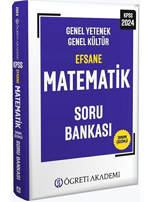 2024 Kpss Genel Yetenek Genel Kültür Efsane Matematik Soru Bankası Öğreti Akademi