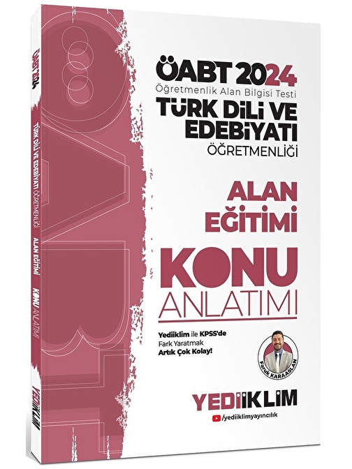 Yediiklim Yayınları 2024 Öabt Türk Dili Ve Edebiyatı Öğretmenliği Alan Eğitimi Konu Anlatımı