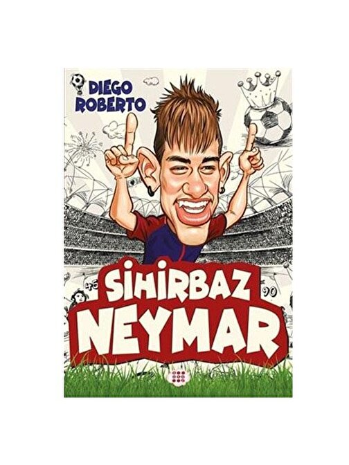 Efsane Futbolcular Sihirbaz Neymar Dokuz Yayınları