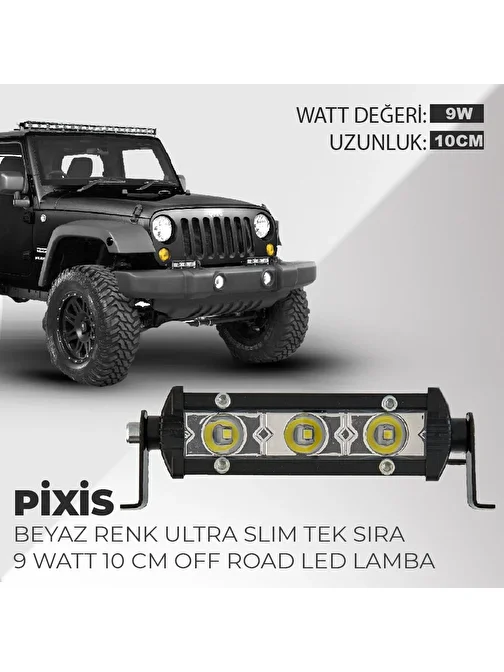 Pixis 9W Yayıcı Delici Ultra Ince Off Road Led Bar  3 Led 10 cm