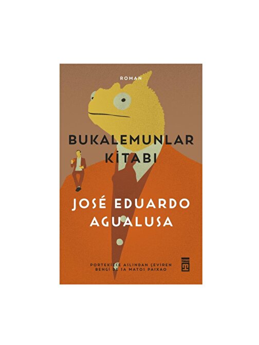 Timaş Yayınları Timaş Bukalemunlar Kitabı - José Eduardo Agualusa KTP