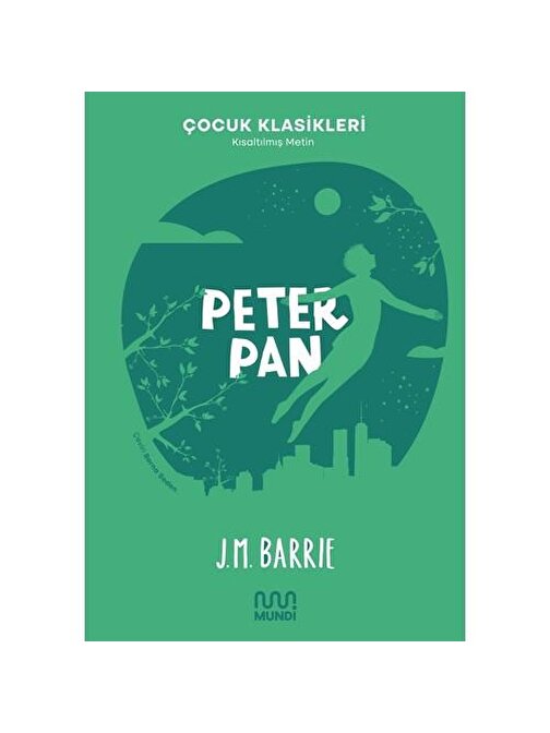 Mundi Yayınları Can Yayınları Peter Pan çocuk Klasikleri-J.M Barrıe-Mundi KTP