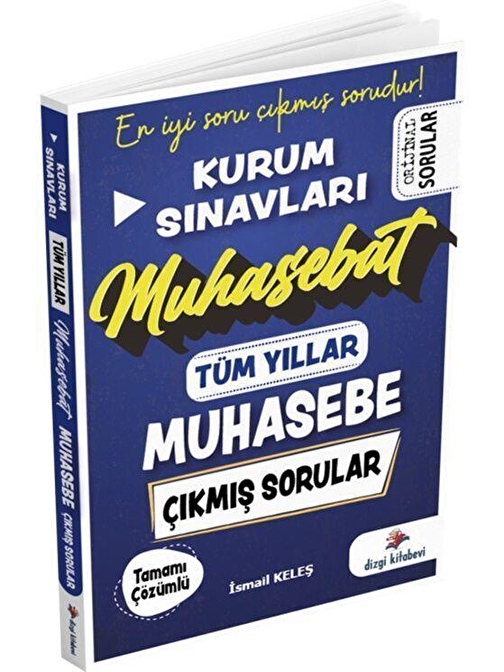 Muhasebat Kurum Sınavları Tamamı Çözümlü Tüm Yıllar Çıkmış Muhasebe Soruları Dizgi Kitap