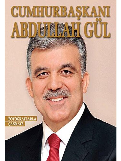 Cumhurbaşkanı Abdullah Gül