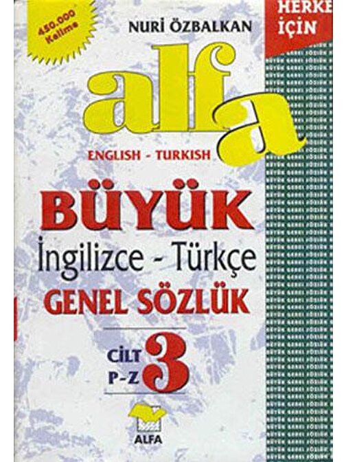 Alfa Büyük İngilizce Türkçe Genel Sözlük - Cilt 3