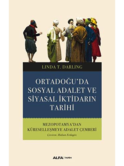 Ortadoğu’da Sosyal Adalet ve Siyasal İktidarın Tarihi