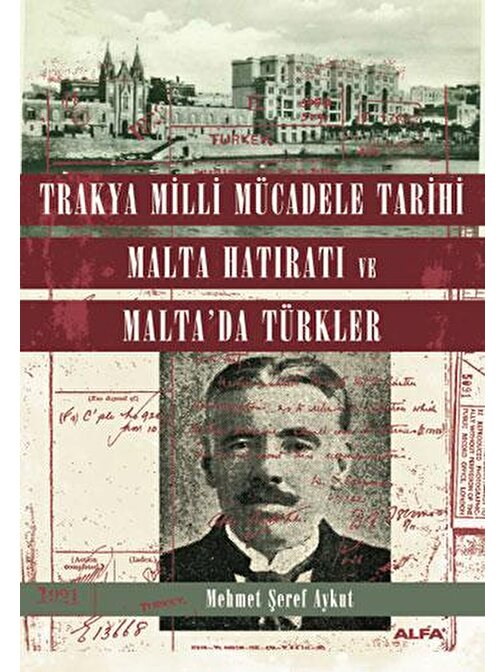 Trakya Milli Mücadele Tarihi Malta Hatıratı ve Malta'da Türkler