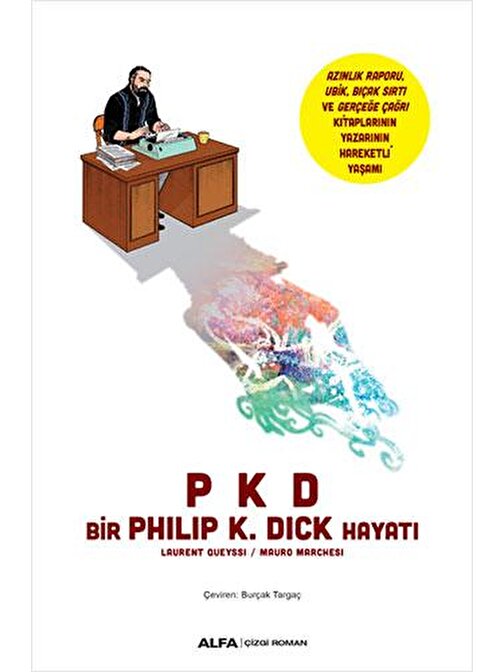 PKD - Bir Philip K. Dick  Hayatı