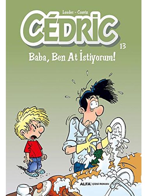 Cedric 13 - Baba, Ben At İstiyorum!