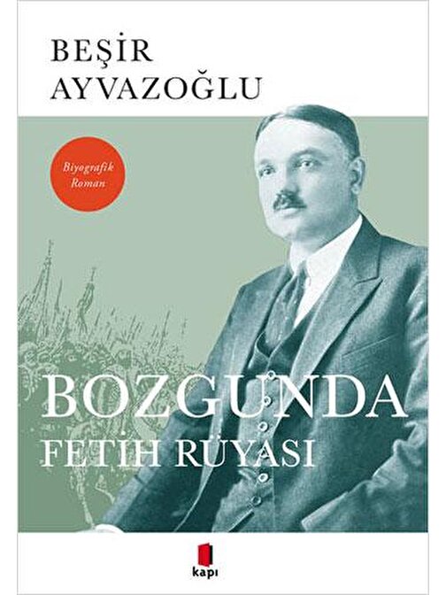 Bozgunda Fetih Rüyası