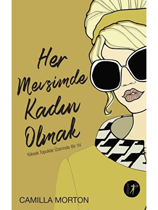 Her Mevsimde Kadın Olmak