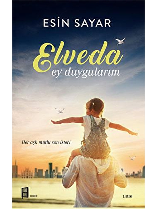 Elveda Ey Duygularım