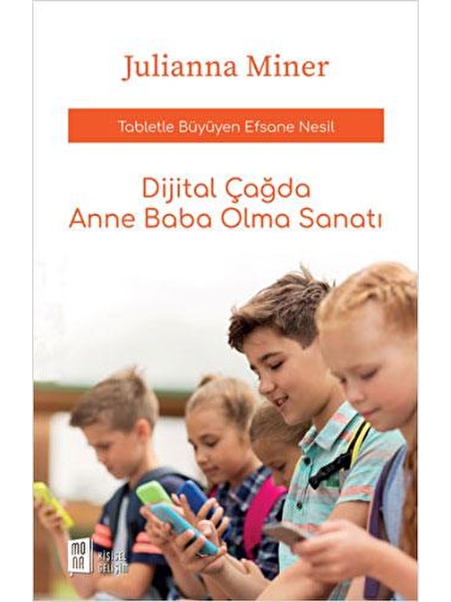 Dijital Çağda Anne Baba Olma Sanatı