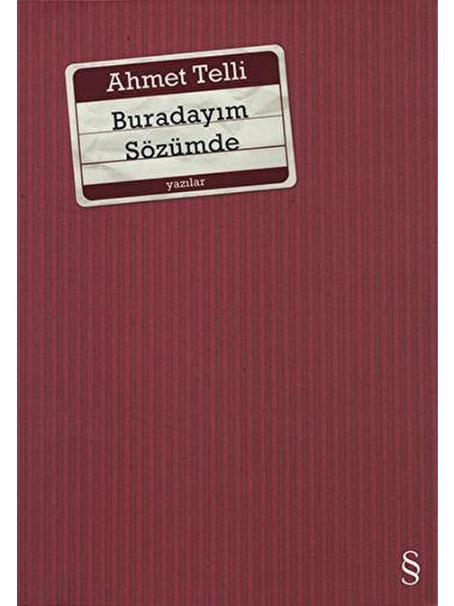 Buradayım Sözümde