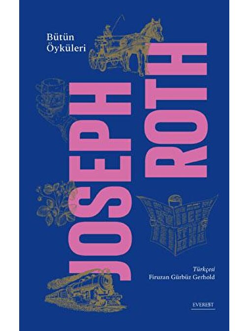 Bütün Öyküleri - Joseph Roth (Ciltli)