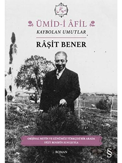 Ümid-i Âfil - Kaybolan Umutlar