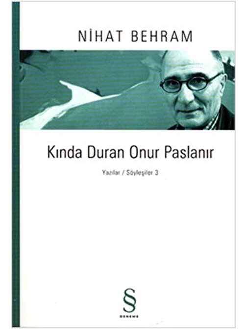 Kında Duran Onur Paslanır