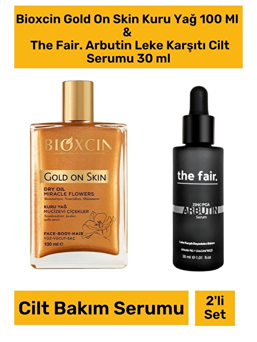 Gold On Skin Kuru Yağ 100 Ml & The Fair. Arbutin Leke Karşıtı Cilt Serumu 30 ml