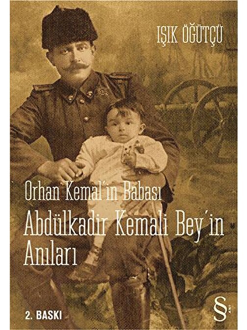 Orhan Kemal'in Babası Abdülkadir Kemali Bey'in Anıları