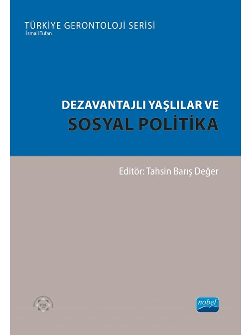 Dezavantajlı Yaşlılar ve Sosyal Politika