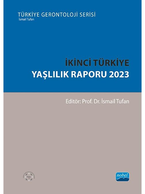İkinci Türkiye Yaşlılık Raporu 2023